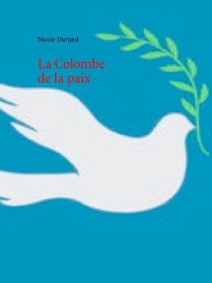 cover image of La Colombe de la paix